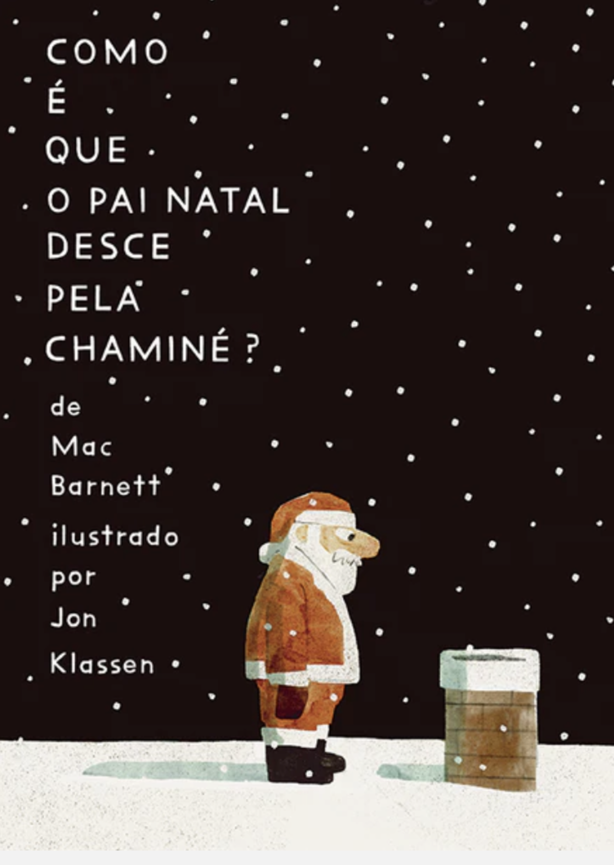 Como É Que o Pai Natal Desce pela Chaminé?
