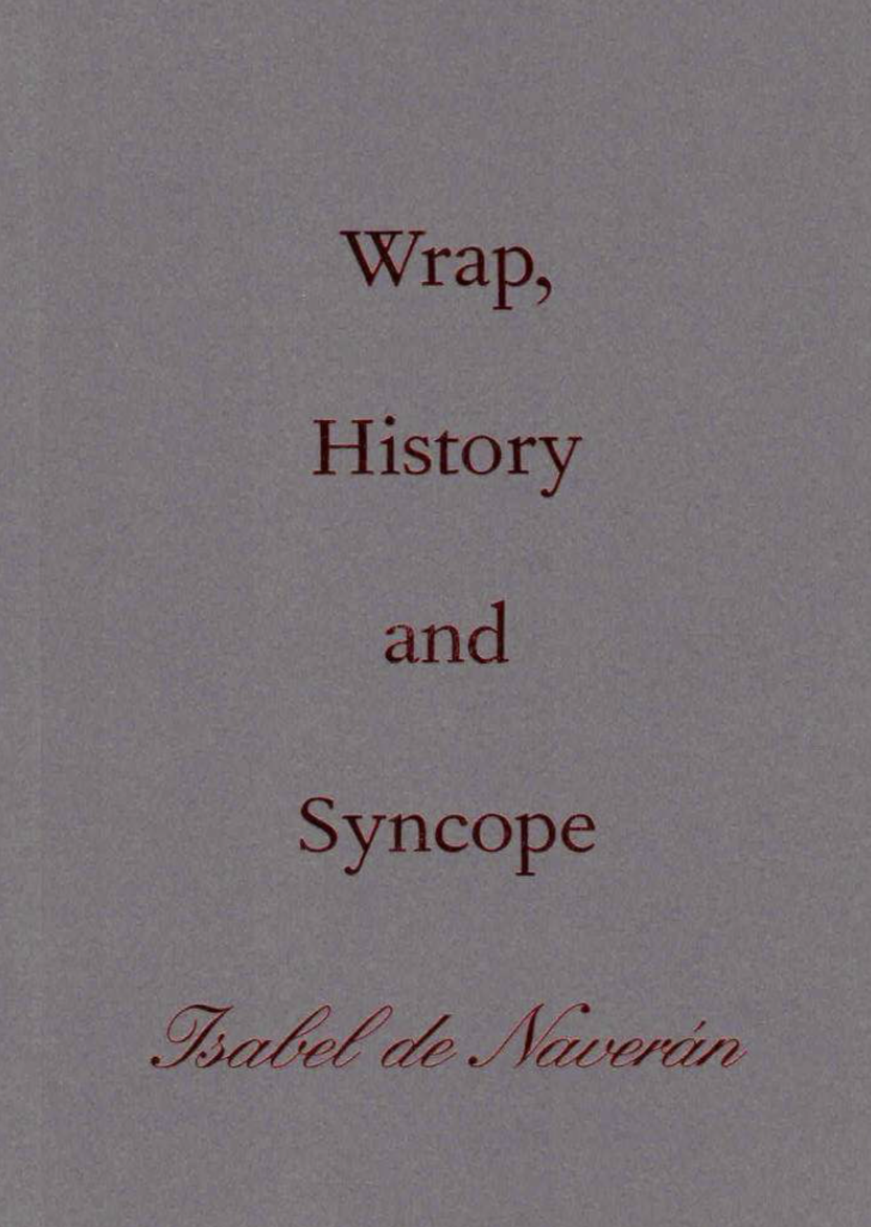 Wrap, History and Syncope