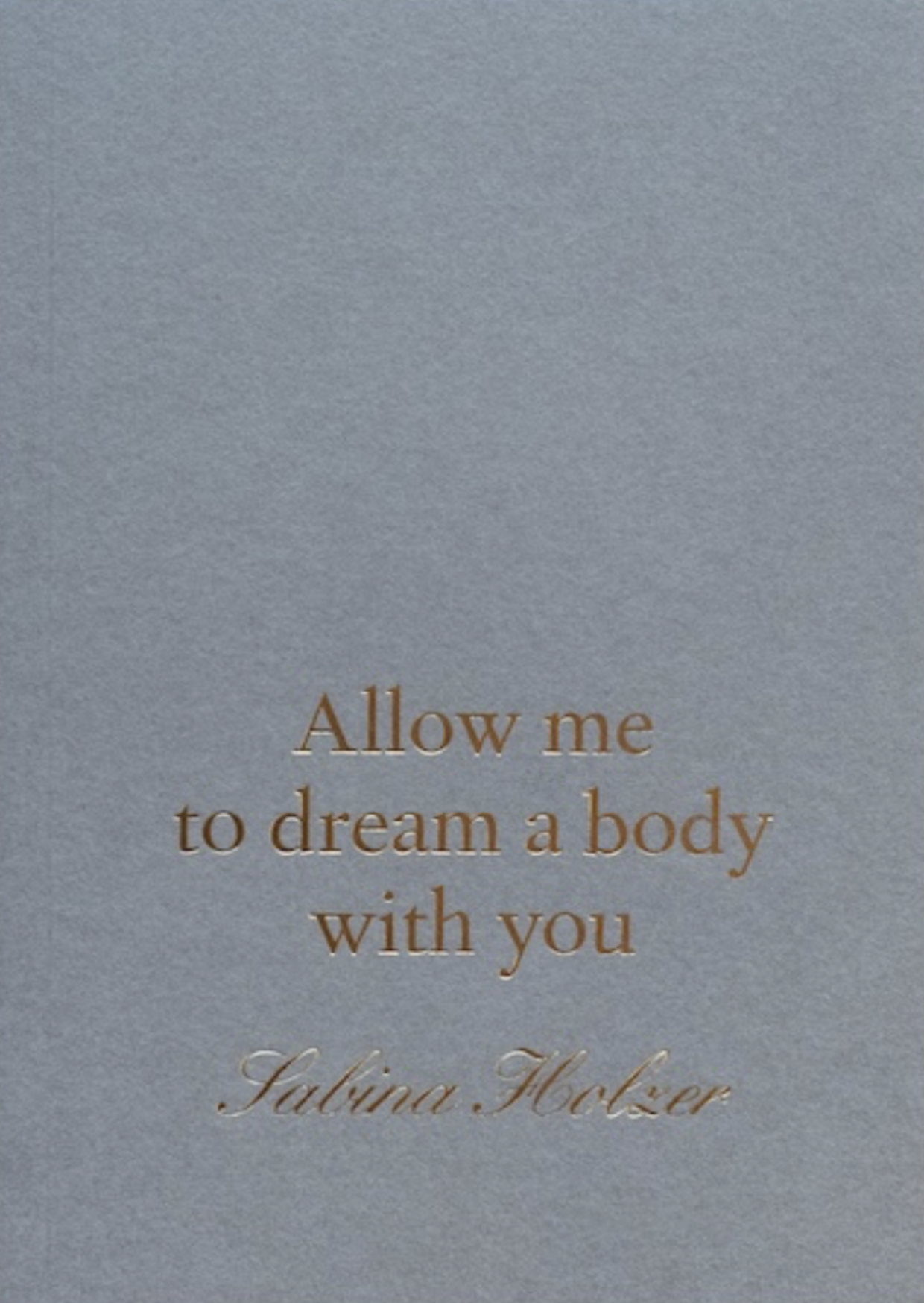 Allow me to Dream a Body with You
